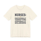 Nurses: Professionally Terrifying, Personally Hilarious