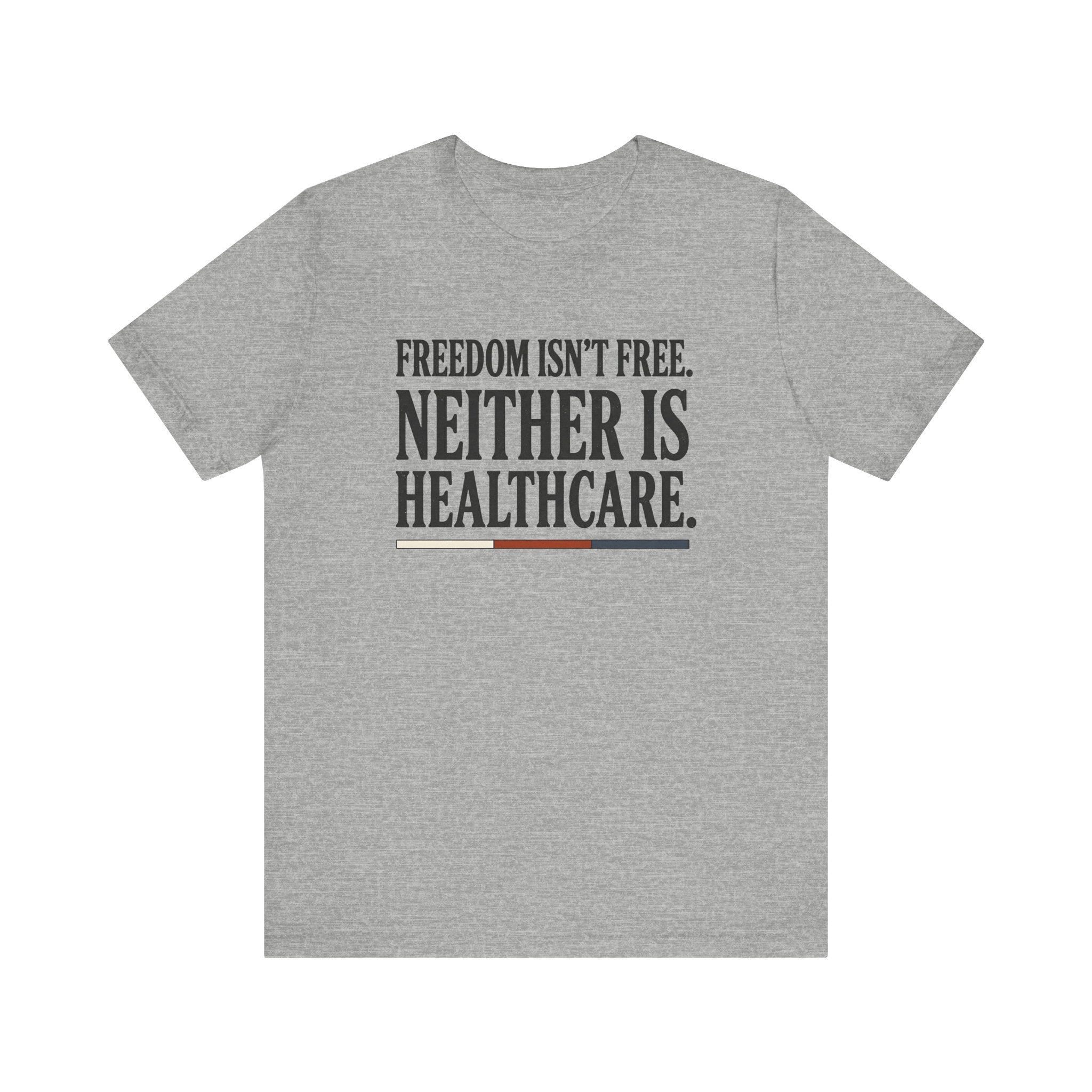 Freedom Isn't Free Tee