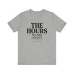 The Hours No One Counts Tee