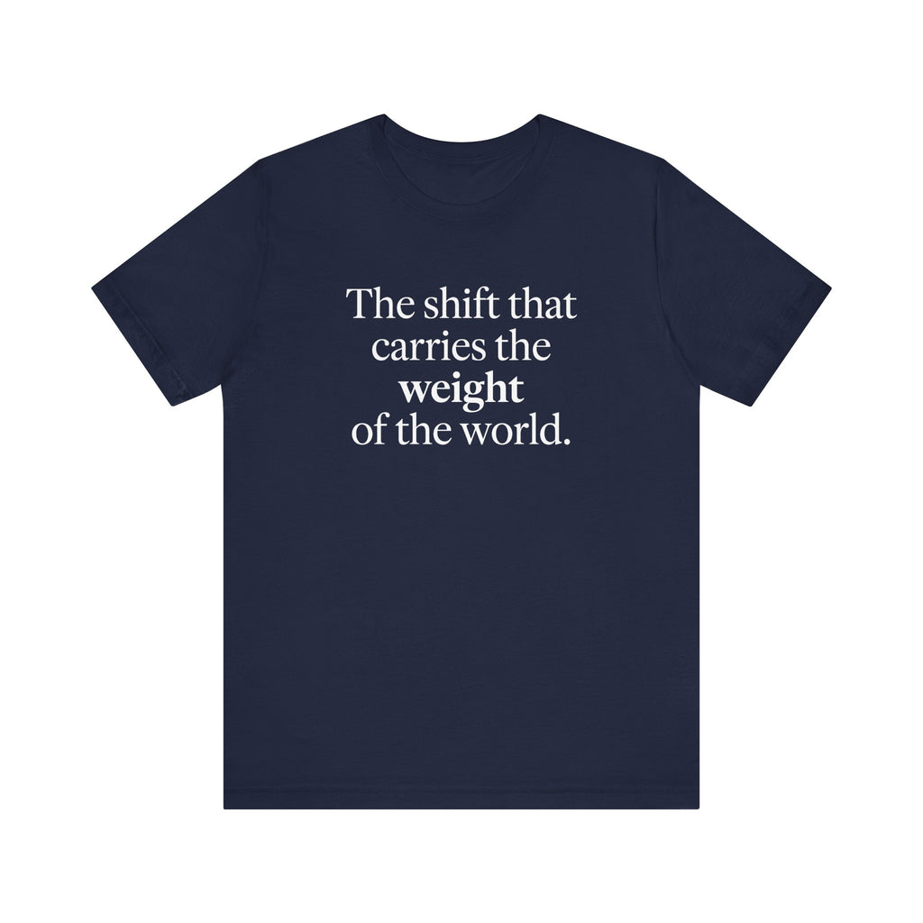 The Shift That Carries the Weight of the World
