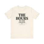 The Hours No One Counts Tee