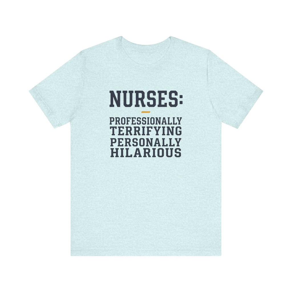 Nurses: Professionally Terrifying, Personally Hilarious