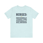 Nurses: Professionally Terrifying, Personally Hilarious