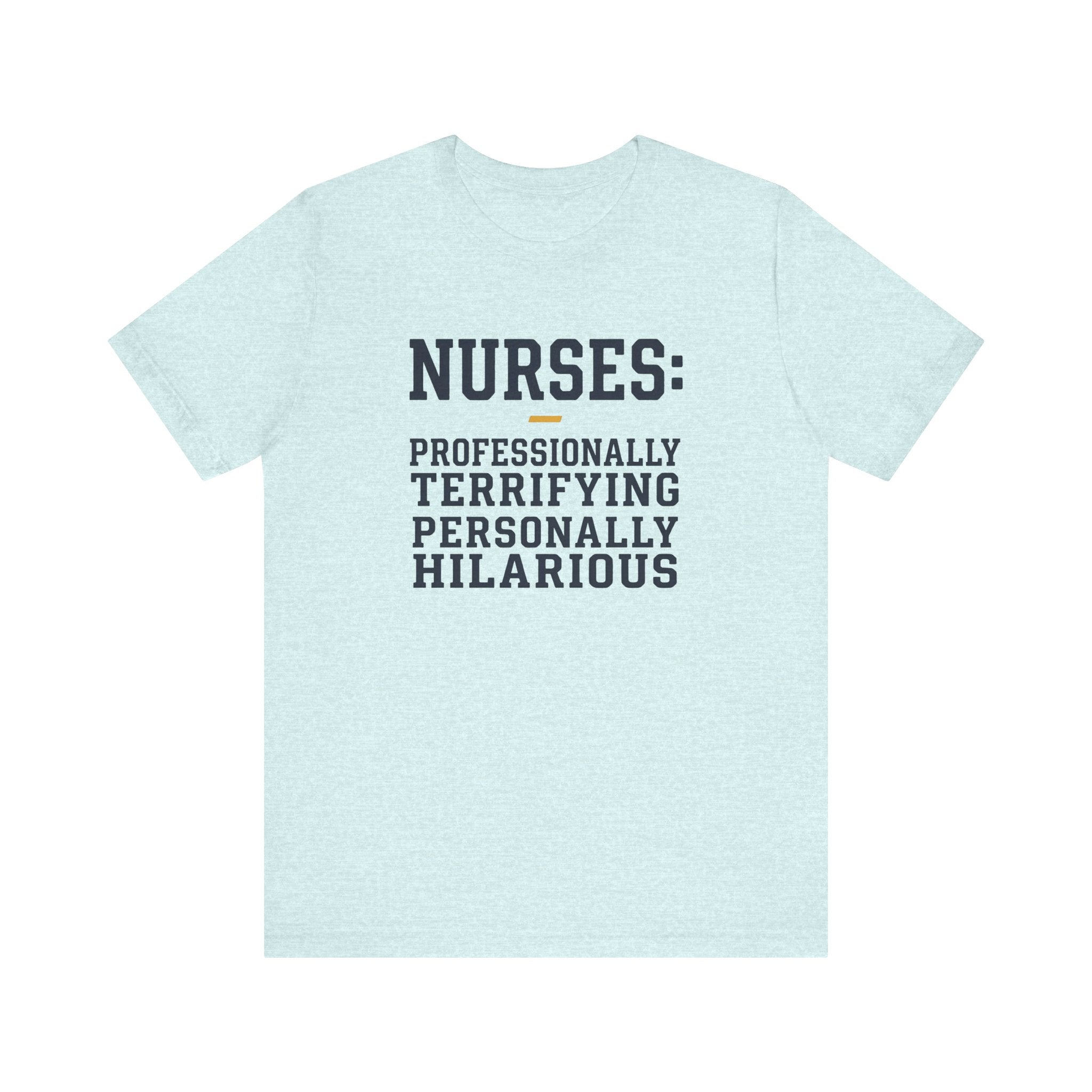 Nurses: Professionally Terrifying, Personally Hilarious