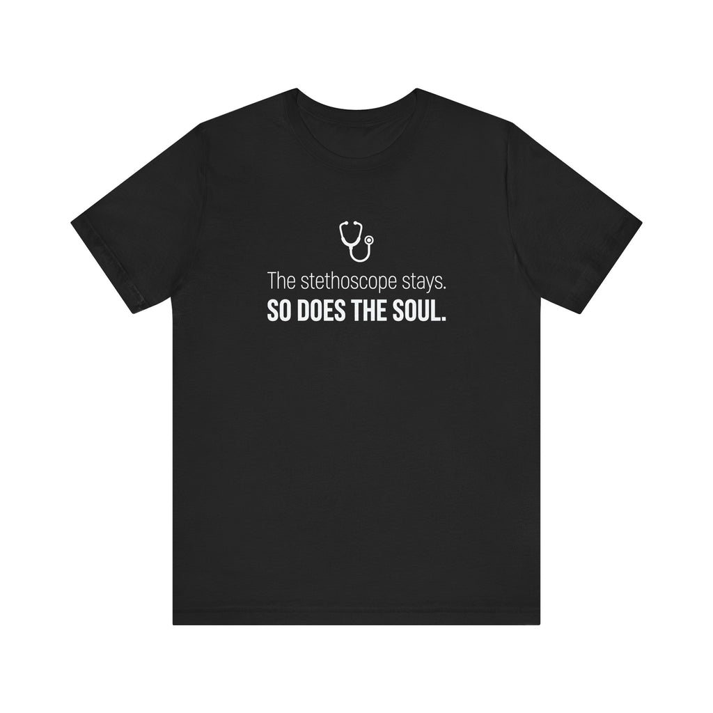The Stethoscope Stays. So Does the Soul.