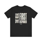 The Real First Responder Tee