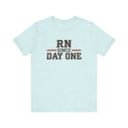 RN Since Day One | Varsity Nurse T-Shirt