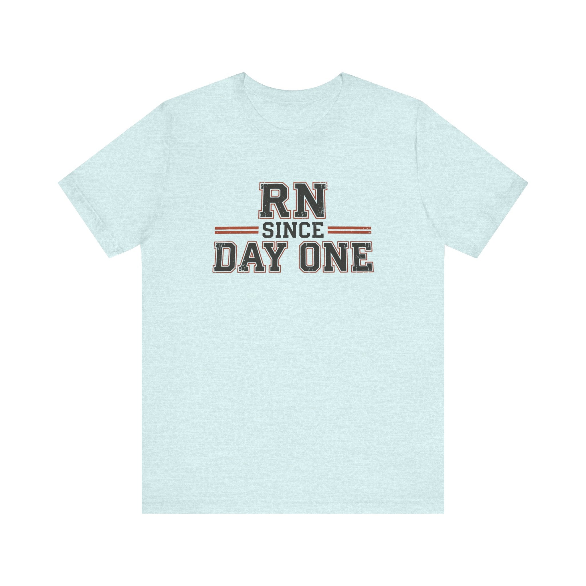 RN Since Day One | Varsity Nurse T-Shirt