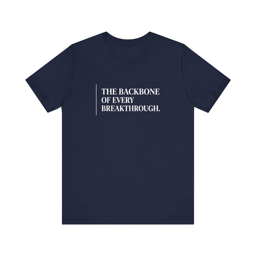 The Backbone of Every Breakthrough