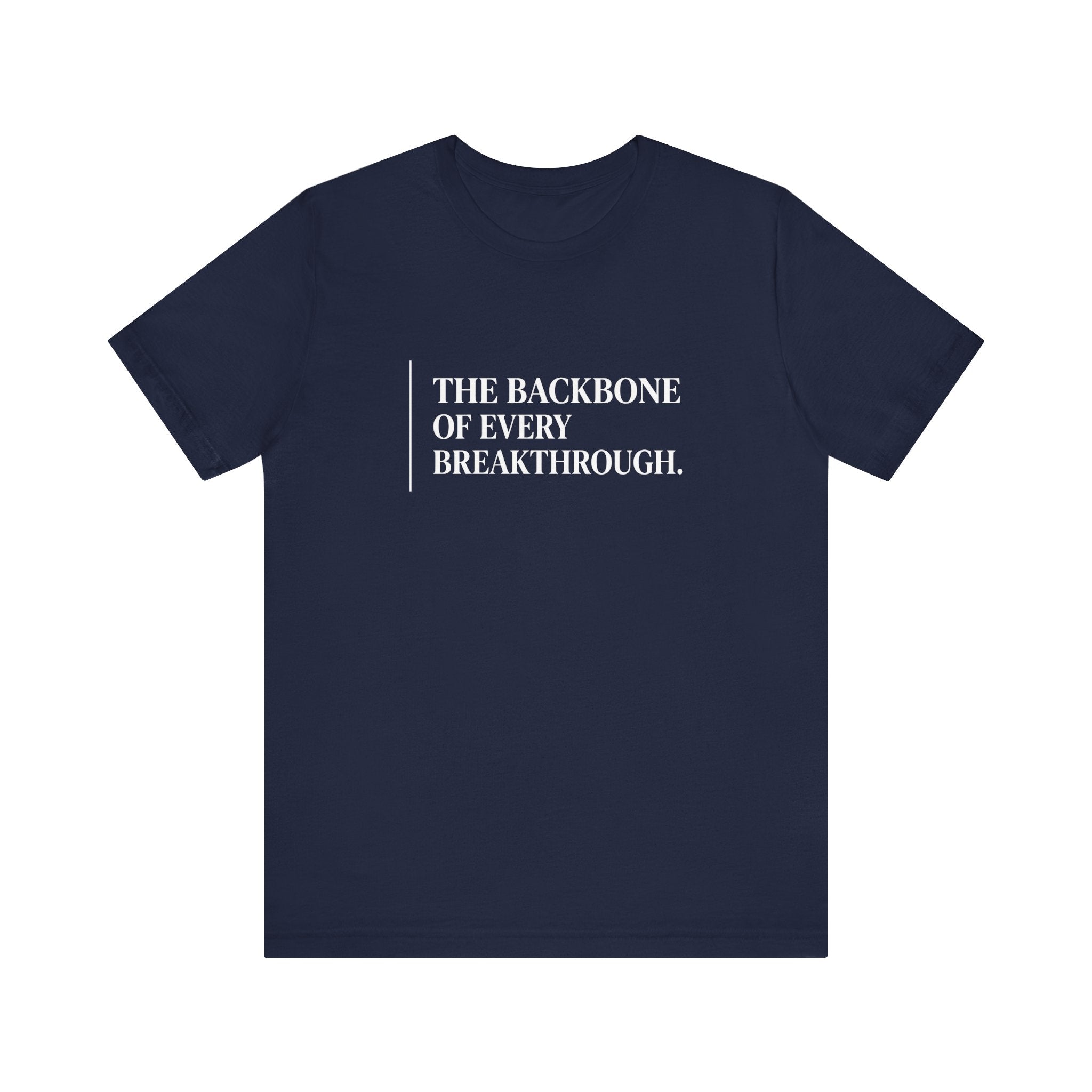 The Backbone of Every Breakthrough