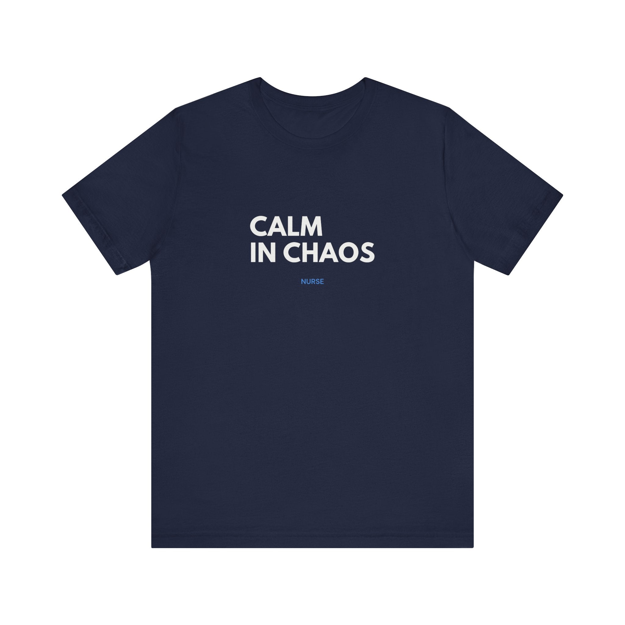 Calm In Chaos Tee