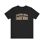 Starting Lineup: Charge Nurse | Varsity Nurse T-Shirt