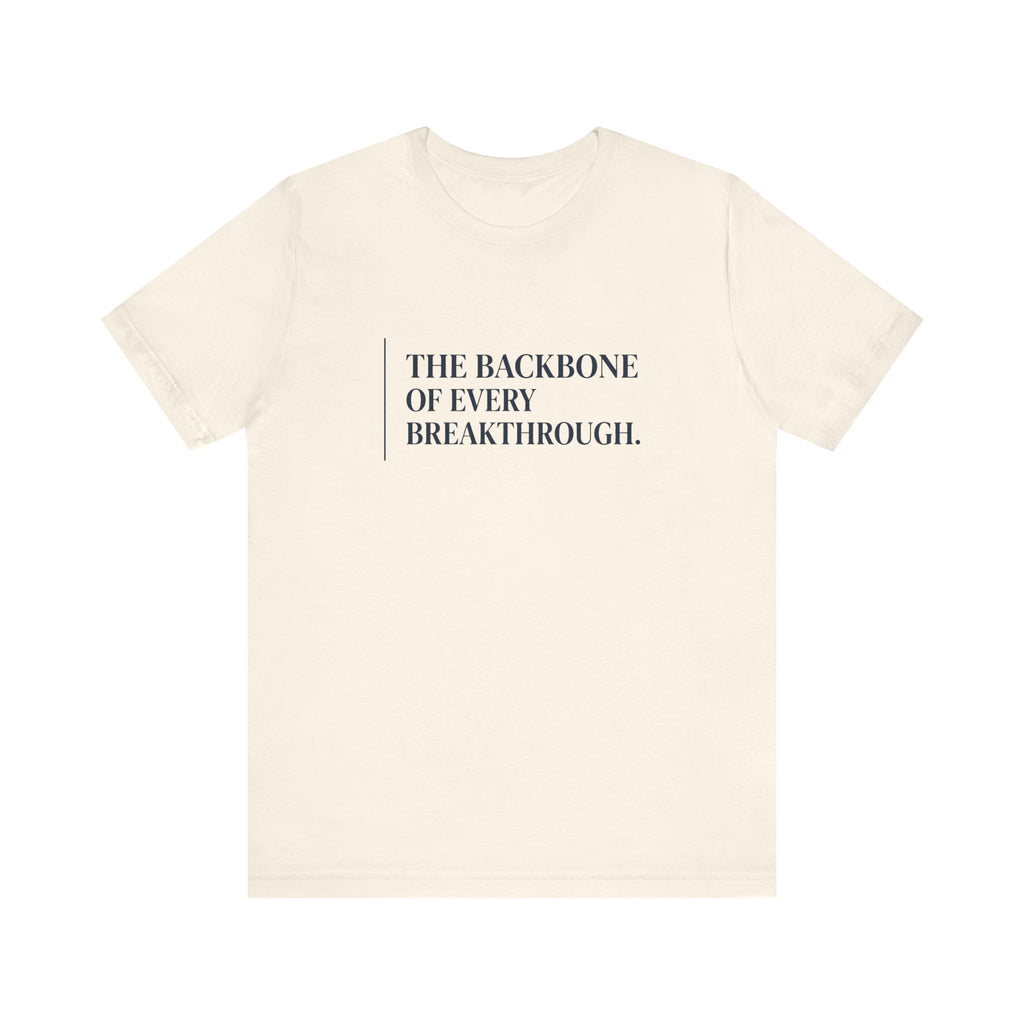 The Backbone of Every Breakthrough