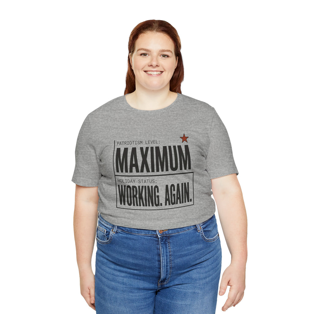 Patriotism Level: Maximum Tee