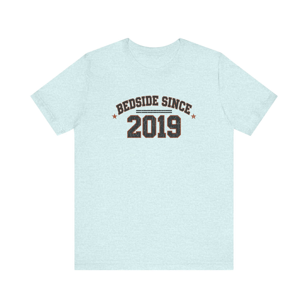 Bedside Since 2019 | Varsity Nurse T-Shirt