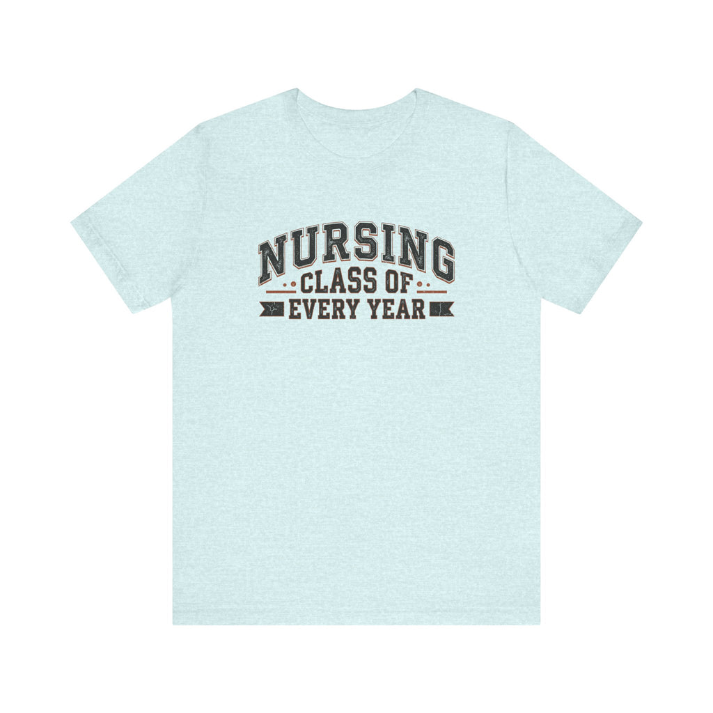 Nursing Class of Every Year | Vintage Varsity Nurse T-Shirt