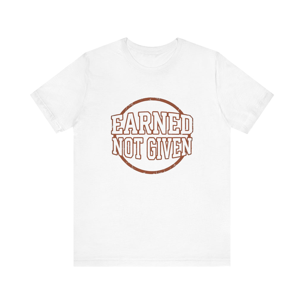 Earned Not Given | Varsity Nurse T-Shirt
