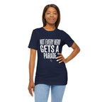 Not Every Hero Gets a Parade | Nurse Appreciation T-Shirt