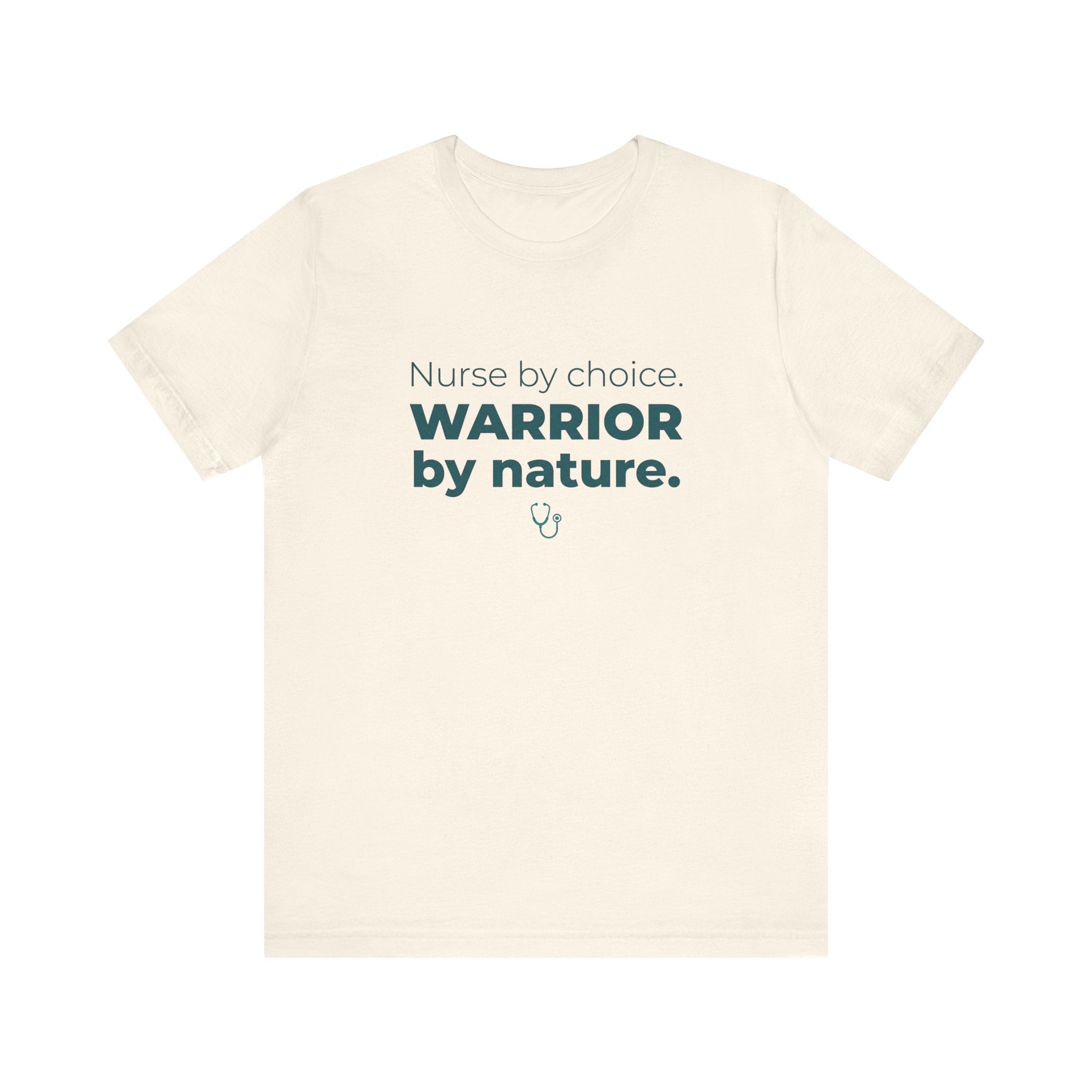 Nurse by Choice. Warrior by Nature.