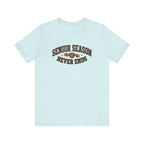 Senior Season Never Ends | Varsity Nurse T-Shirt