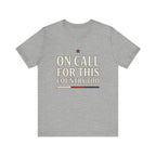 On Call For This Country Too Tee