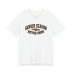 Senior Season Never Ends | Varsity Nurse T-Shirt