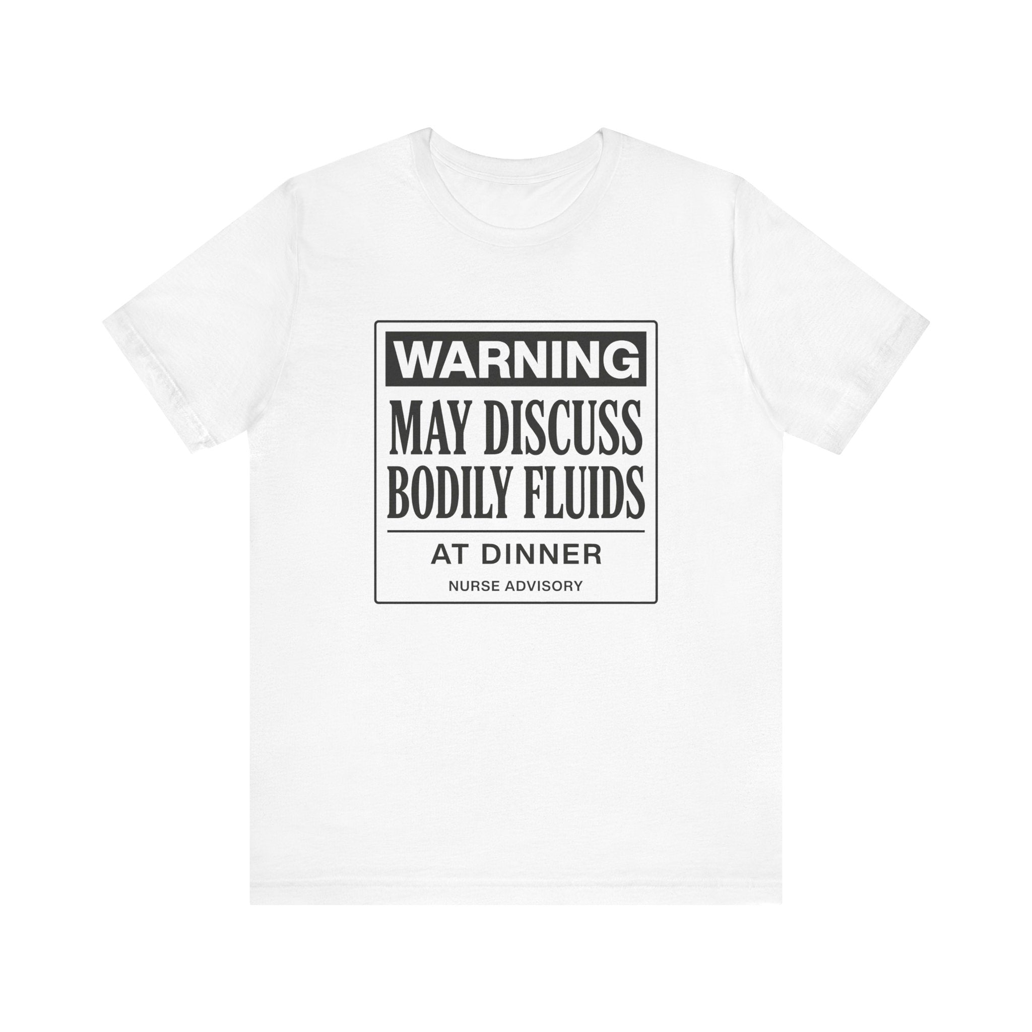 Bodily Fluids Warning Tee