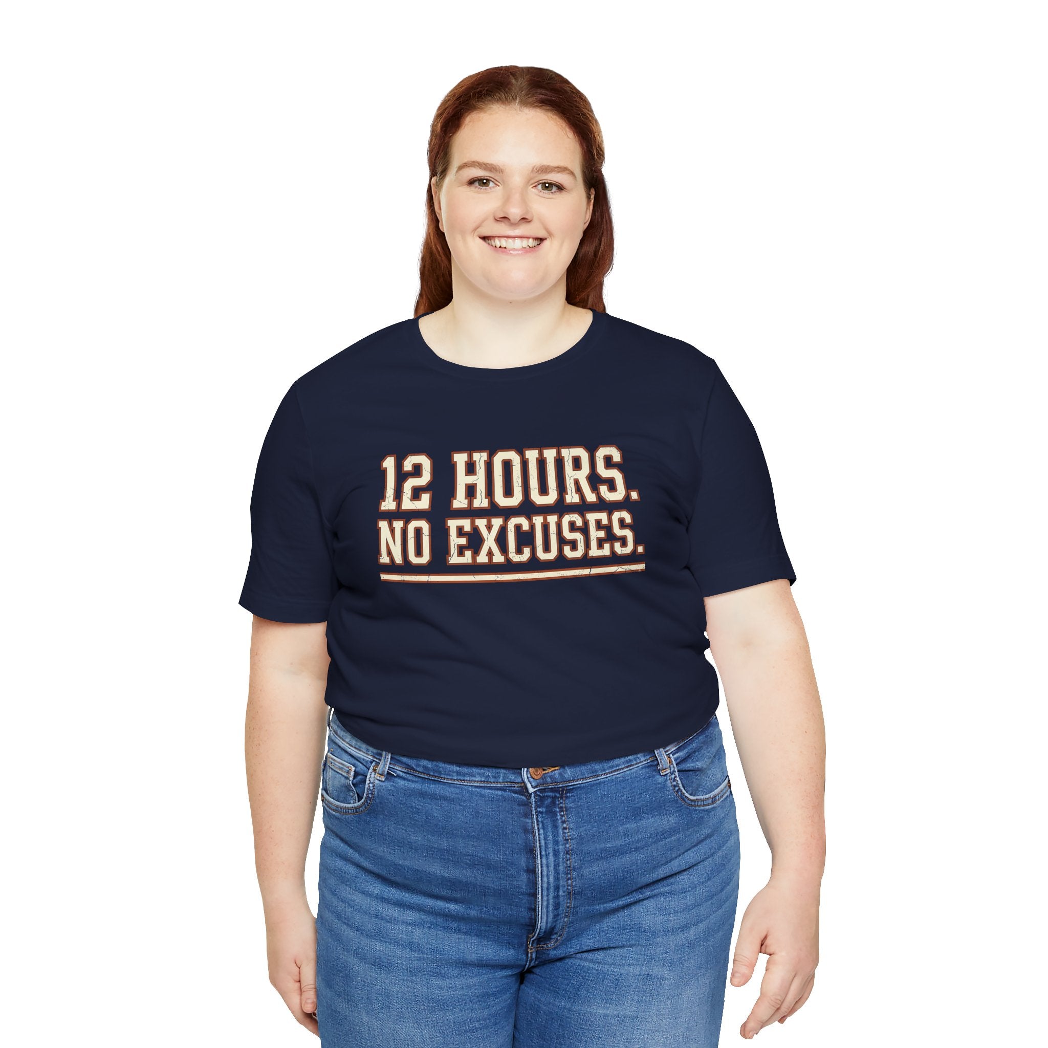 12 Hours. No Excuses. | Varsity Nurse T-Shirt