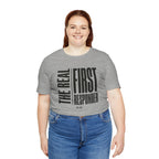 The Real First Responder Tee