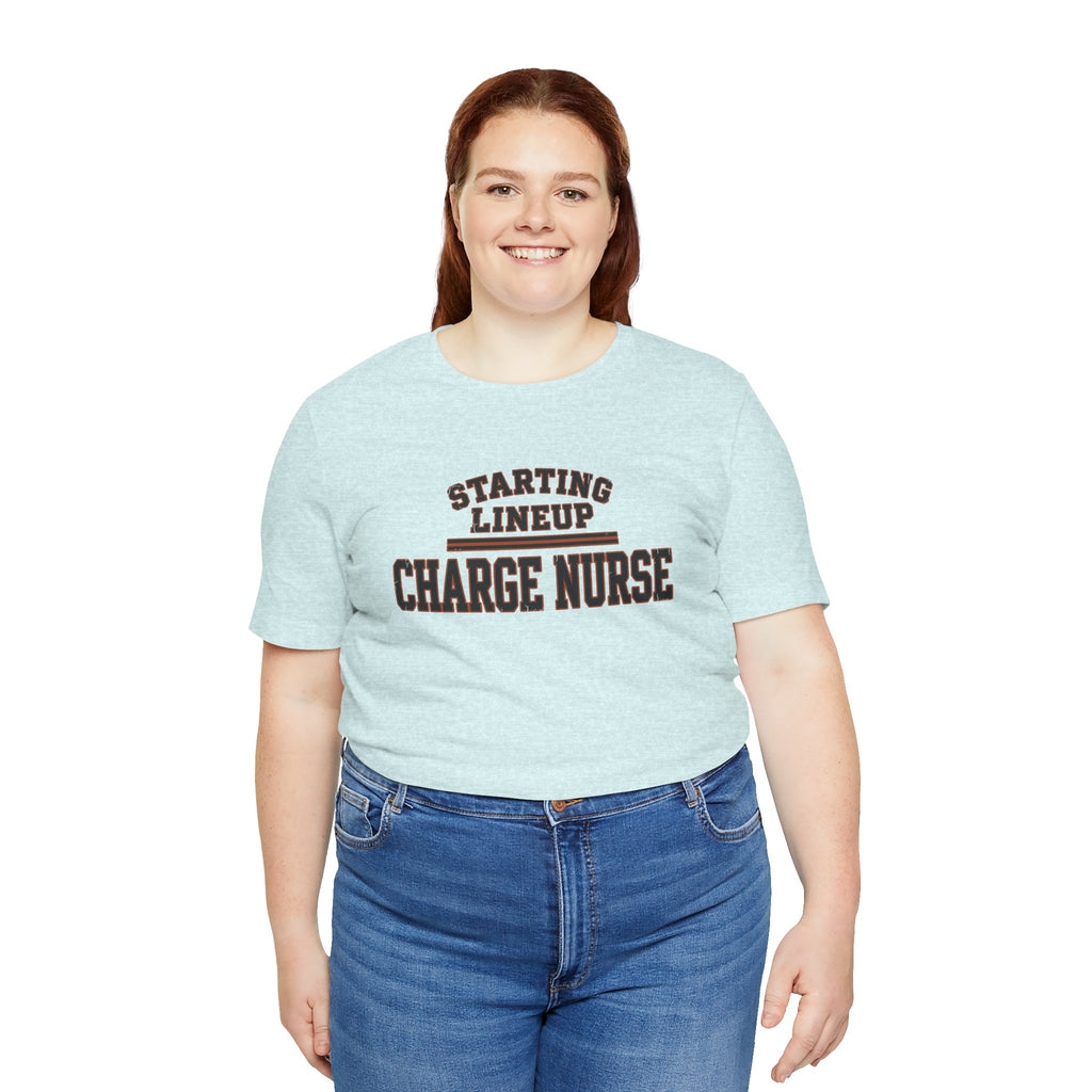 Starting Lineup: Charge Nurse | Varsity Nurse T-Shirt