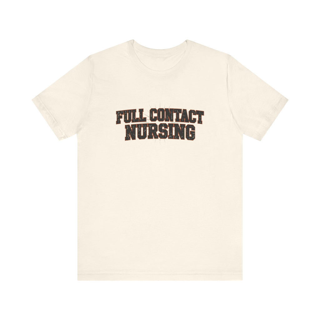 Full Contact Nursing | Varsity Nurse T-Shirt