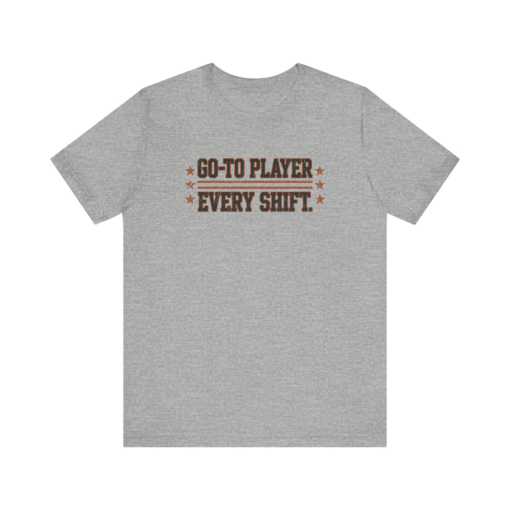 Go-To Player. Every Shift. | Varsity Nurse T-Shirt