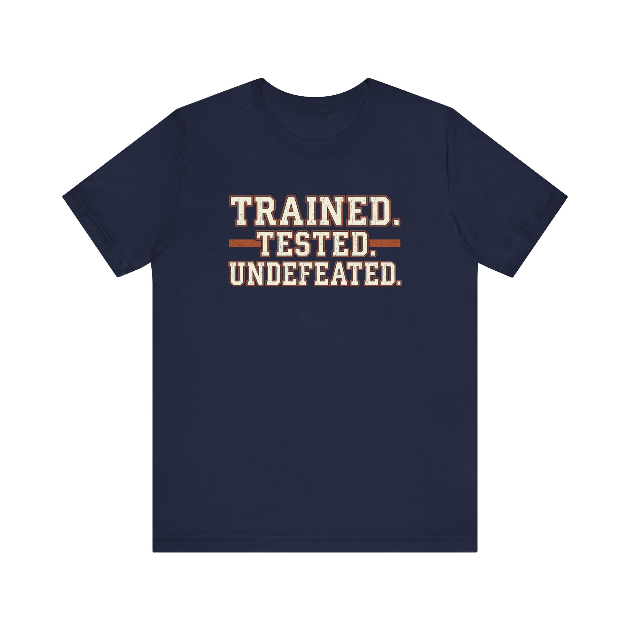 Trained. Tested. Undefeated. | Varsity Nurse T-Shirt