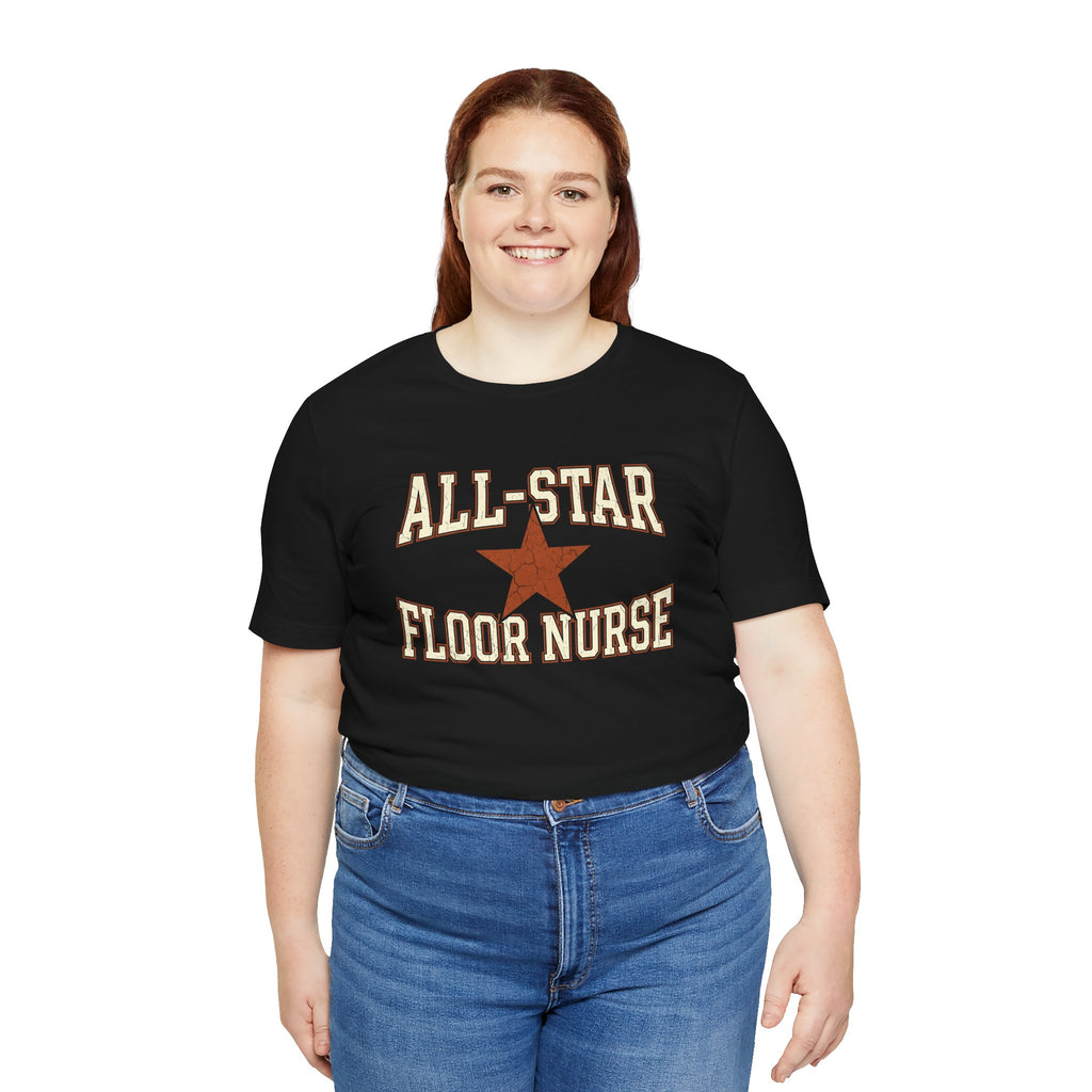 All-Star Floor Nurse | Varsity Nurse T-Shirt