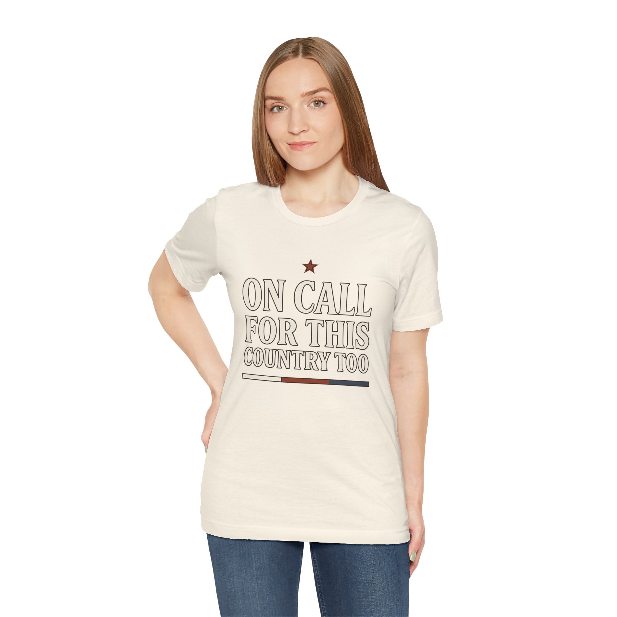 On Call For This Country Too Tee