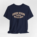 Senior Season Never Ends | Varsity Nurse T-Shirt