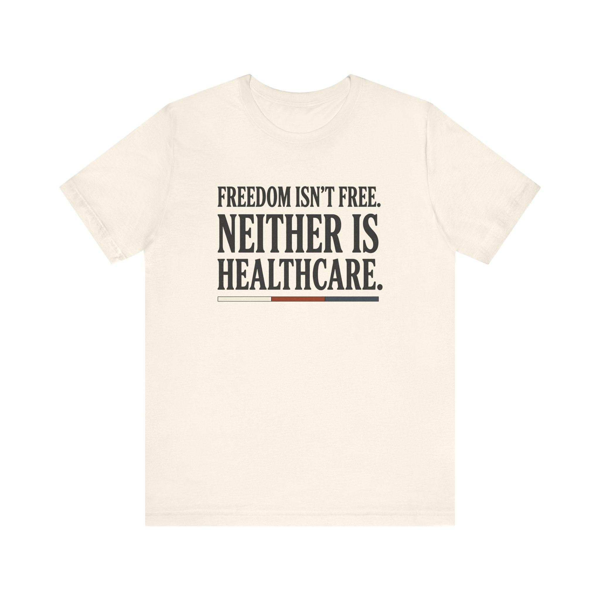 Freedom Isn't Free Tee