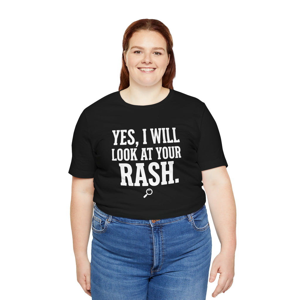 Yes, I Will Look at Your Rash.
