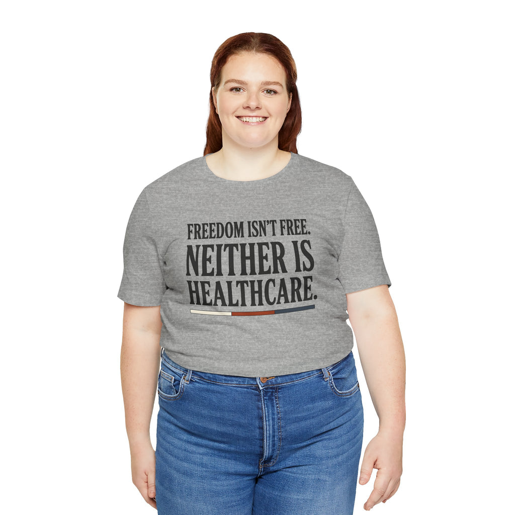 Freedom Isn't Free Tee