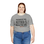 Freedom Isn't Free Tee