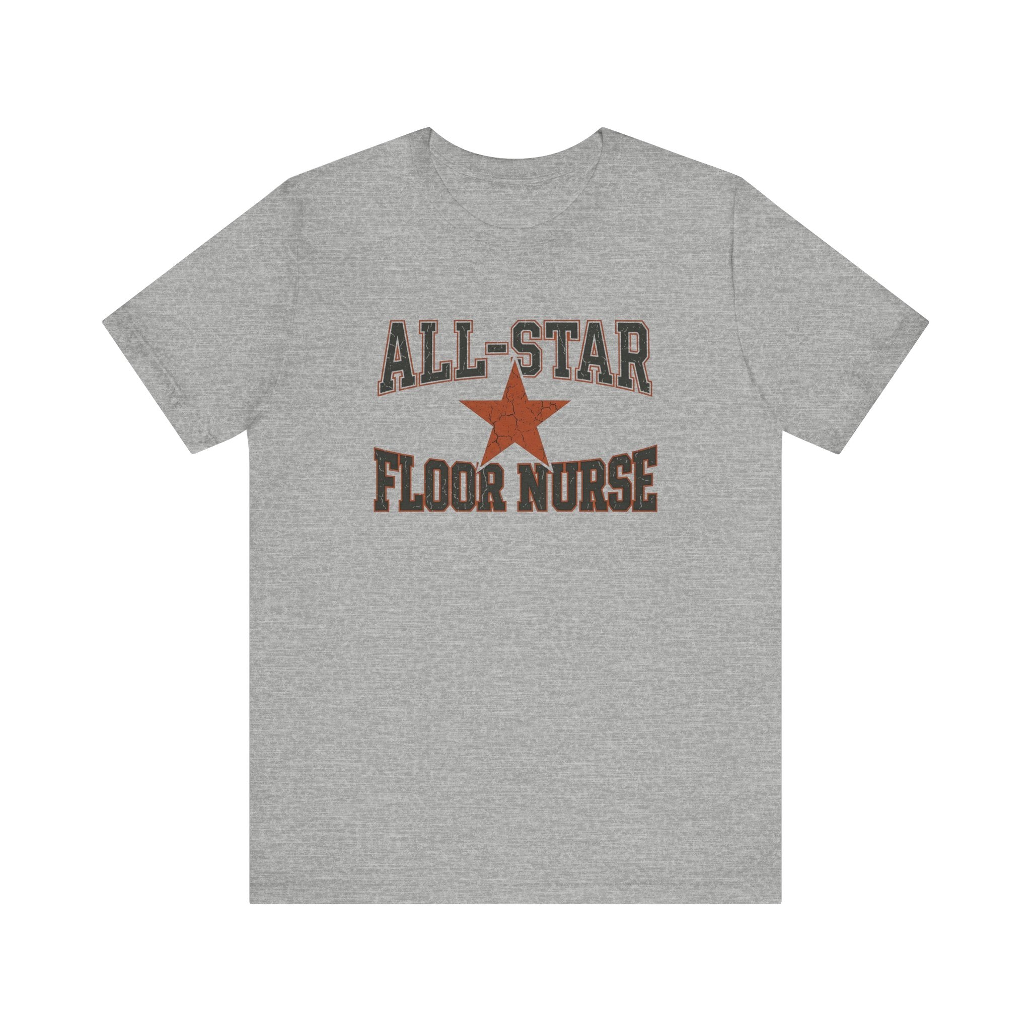 All-Star Floor Nurse | Varsity Nurse T-Shirt
