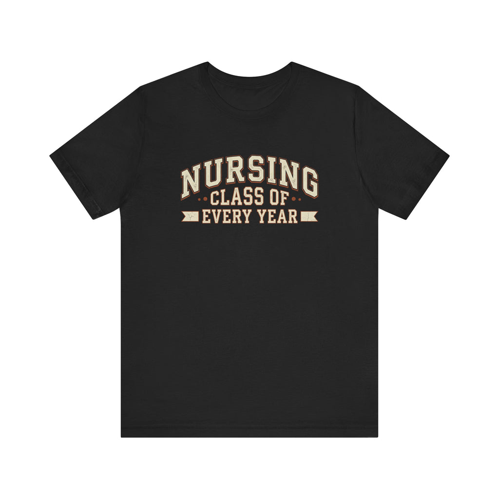 Nursing Class of Every Year | Vintage Varsity Nurse T-Shirt