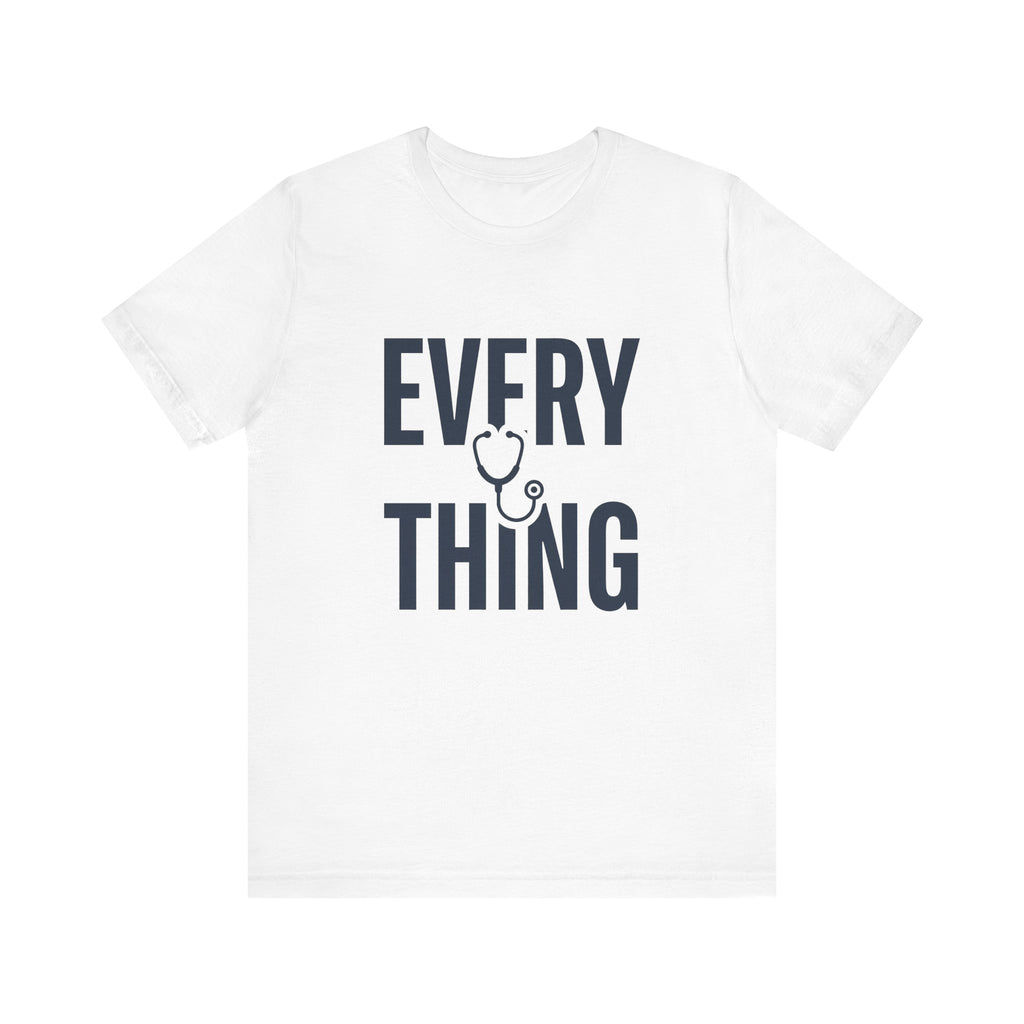 Invisible to Some. Everything to Others. | Nurse T-Shirt