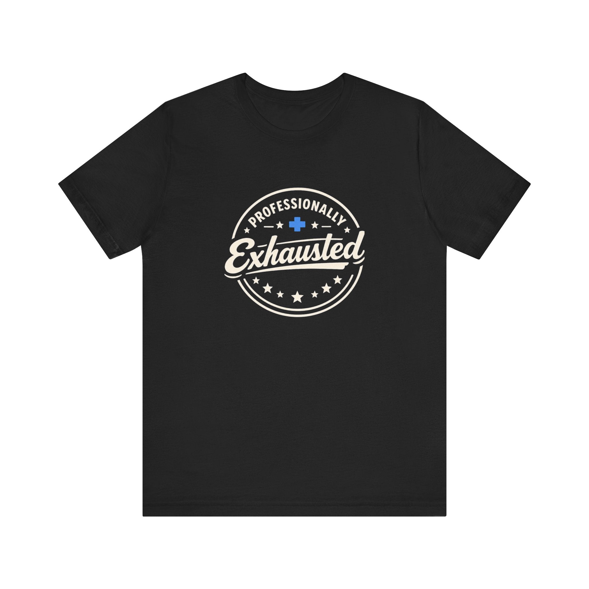 Professionally Exhausted Tee