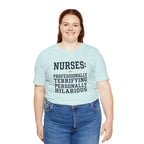 Nurses: Professionally Terrifying, Personally Hilarious