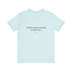 I Didn't Choose Nursing. It Chose Me. | Nurse Calling T-Shirt