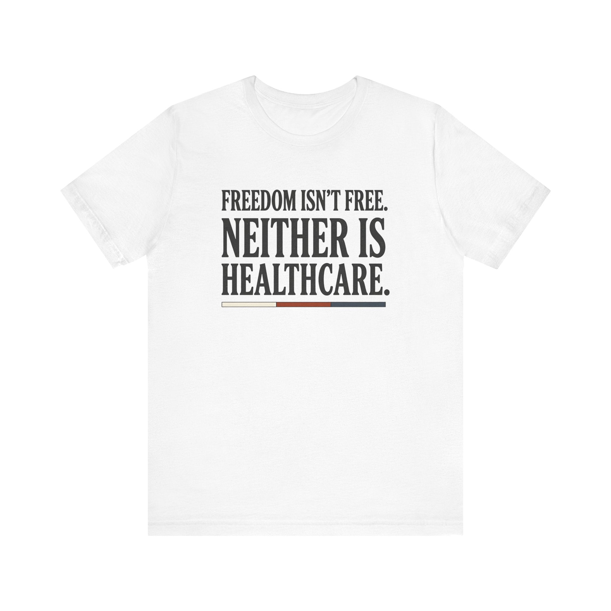 Freedom Isn't Free Tee