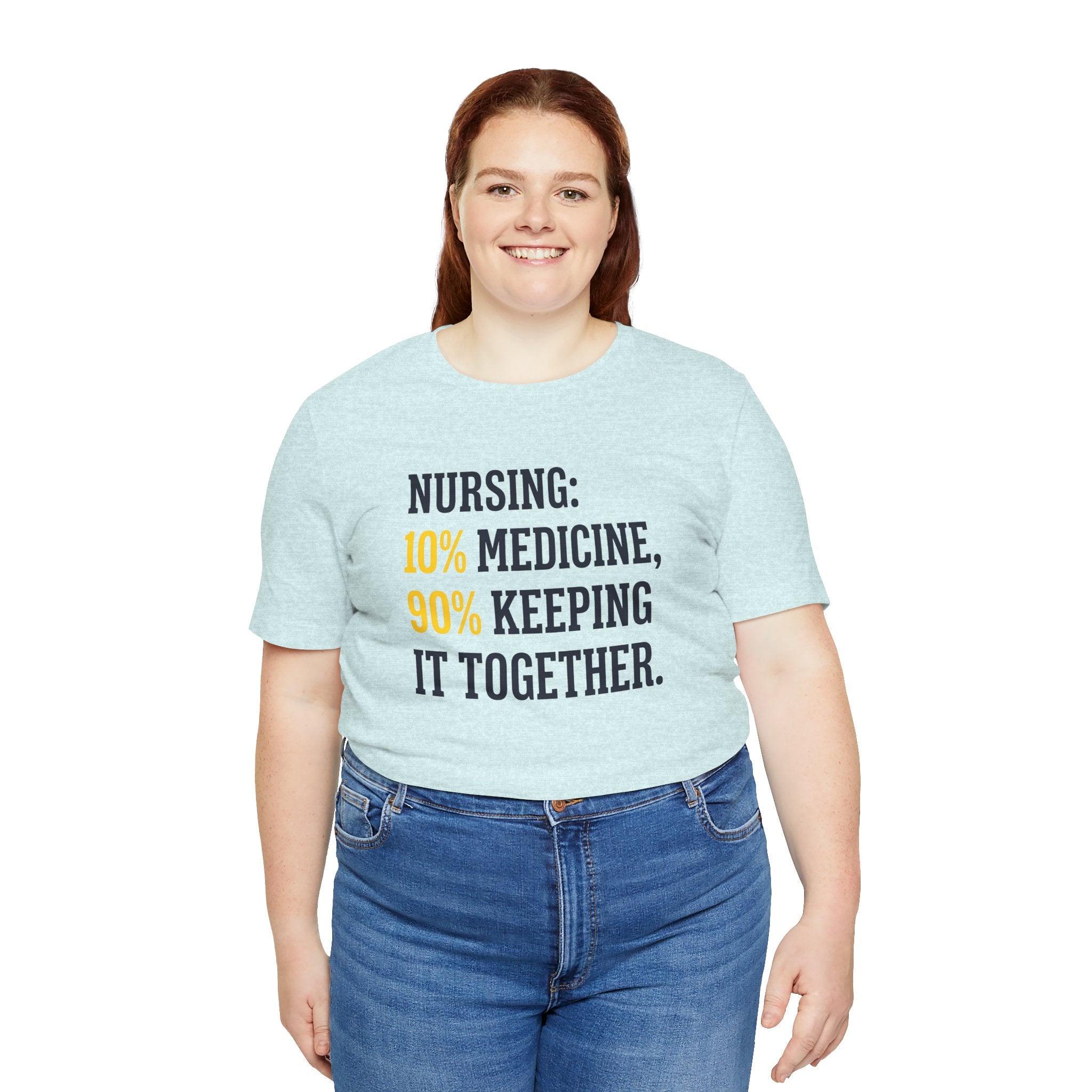 Nursing: 10% Medicine, 90% Keeping It Together
