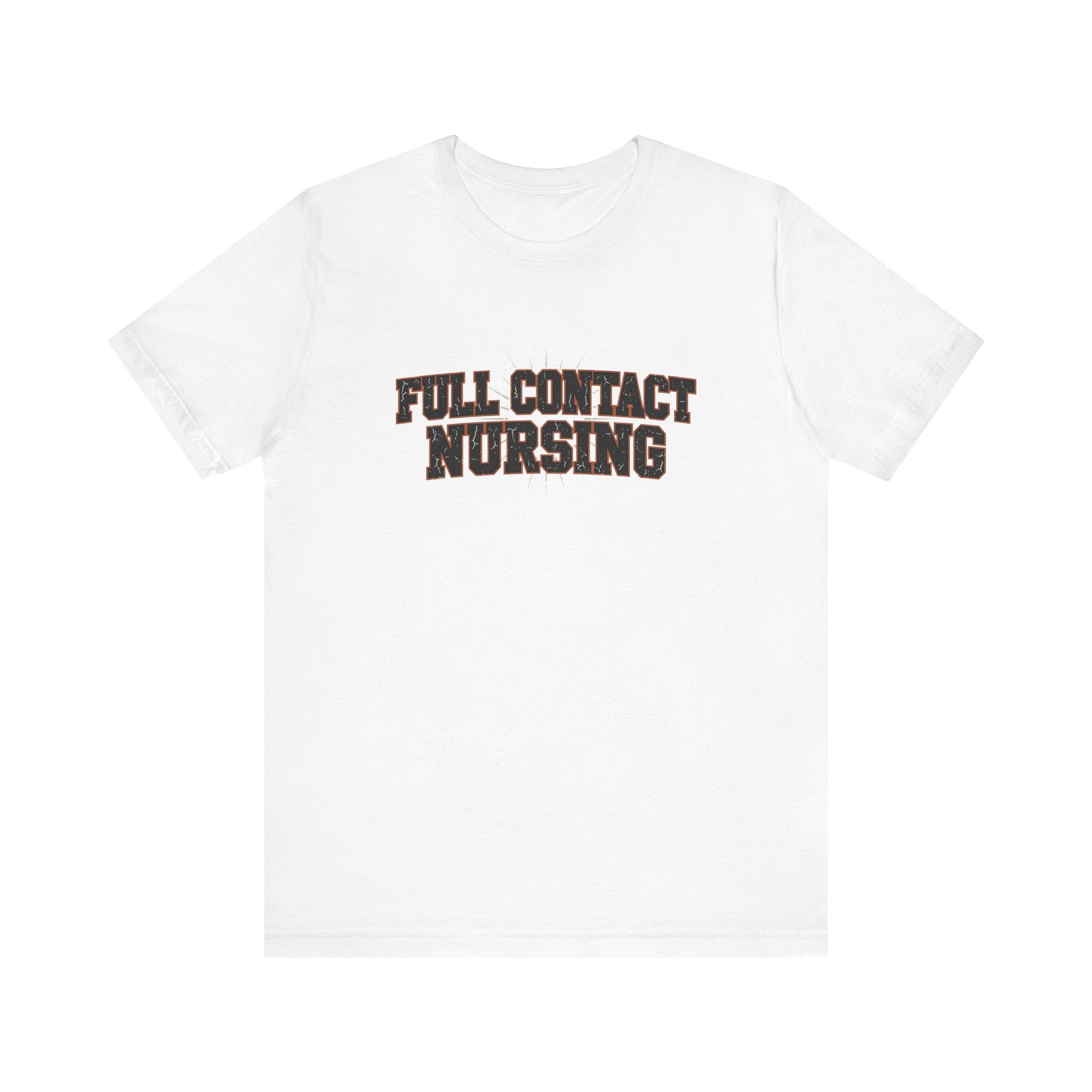 Full Contact Nursing | Varsity Nurse T-Shirt