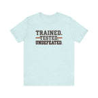 Trained. Tested. Undefeated. | Varsity Nurse T-Shirt